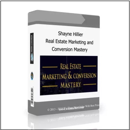 Shayne Hillier - Real Estate Marketing and Conversion Mastery download