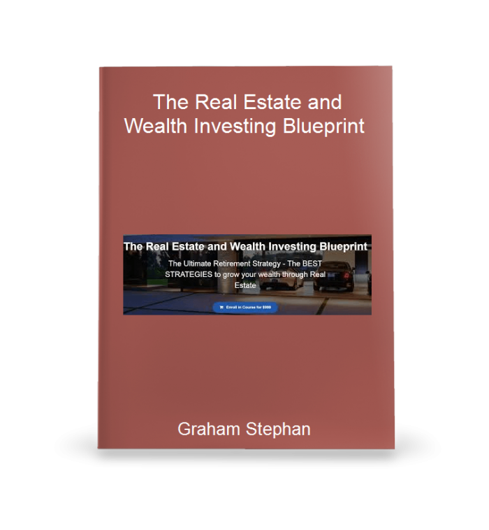 The Real Estate And Wealth Investing Blueprint download