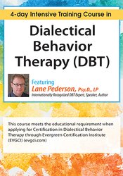 Dialectical Behaviour Therapy (DBT): 4-day Intensive Certification Training Course download