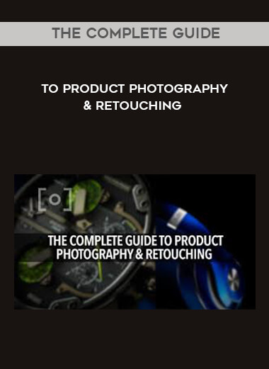 The Complete Guide to Product Photography & Retouching download