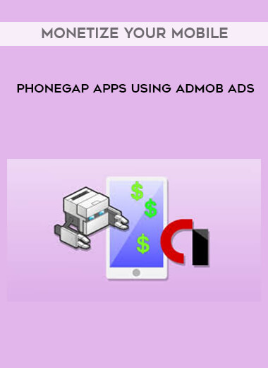 Monetize Your Mobile PhoneGap Apps Using AdMob Ads download