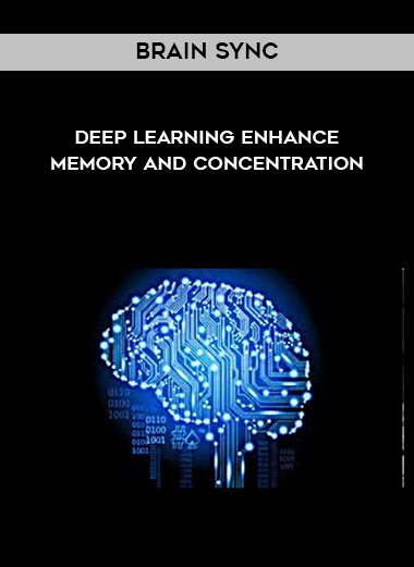 Brain Sync - Deep Learning - Enhance Memory and Concentration download