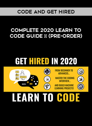 Code and Get Hired - Complete 2020 Learn to Code Guide   (Pre-Order) download
