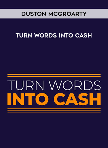 Duston McGroarty - Turn Words Into Cash download