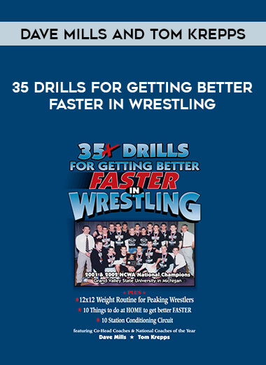 Dave Mills and Tom Krepps - 35 Drills for Getting Better Faster in Wrestling download