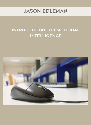 Jason Edleman - Introduction to Emotional Intelligence download