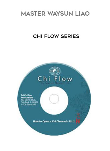 Master Waysun Liao - Chi Flow Series download