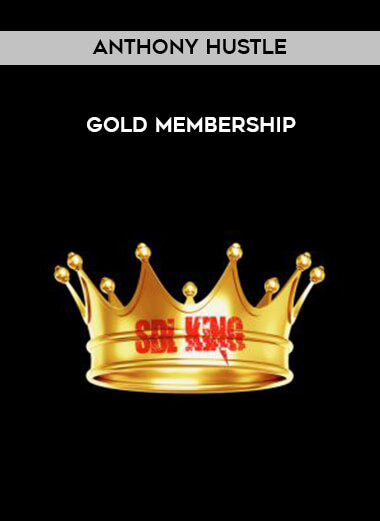 Anthony Hustle - Gold Membership download