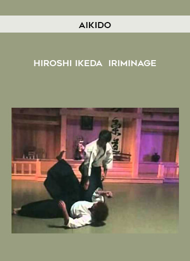 Aikido - Hiroshi Ikeda - Iriminage download