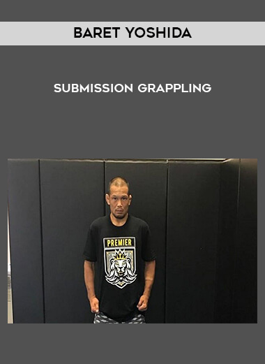 Baret Yoshida - Submission Grappling download