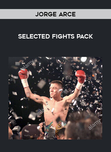Jorge Arce Selected Fights Pack download