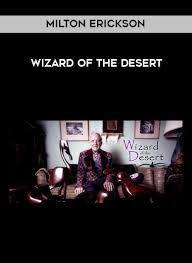 Milton Erickson - Wizard of the Desert download