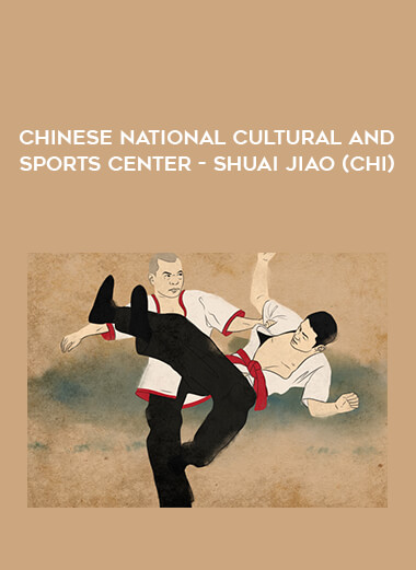 Chinese national cultural and sports center - Shuai Jiao (chi) download