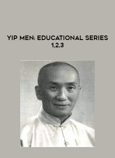 Yip Men: Educational series 1