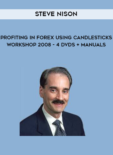 Steve Nison - Profiting in FOREX Using Candlesticks Workshop 2008 - 4 DVDs + Manuals download