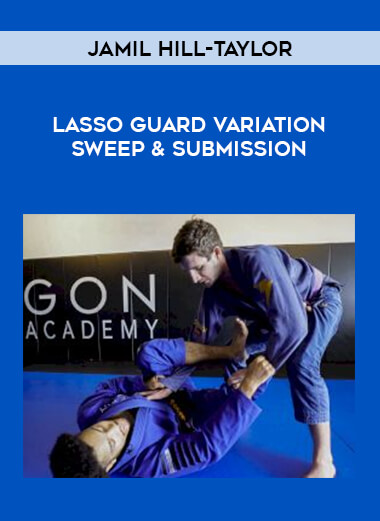 Jamil Hill-Taylor: Lasso Guard Variation Sweep & Submission download
