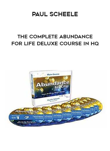 Paul Scheele - The COMPLETE Abundance for Life DeLuxe Course In HQ download
