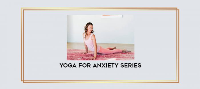 Yoga for Anxiety Series download