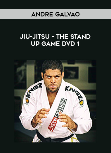 Andre Galvao Jiu-Jitsu - THE STAND UP GAME DVD 1 download