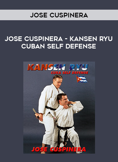 Jose Cuspinera - Jose Cuspinera - Kansen Ryu Cuban Self Defense download