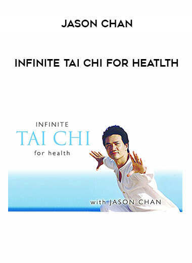 Jason Chan Infinite Tai Chi For Heatlth download