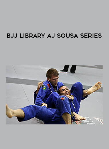 BJJ Library AJ Sousa Series download