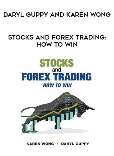 Daryl Guppy and Karen Wong - Stocks and Forex Trading : How to Win download