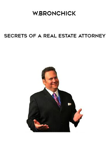 W. Bronchick - Secrets of a Real Estate Attorney download