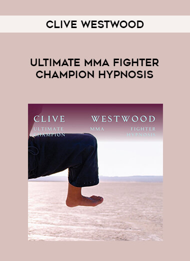 Clive Westwood - Ultimate MMA Fighter Champion Hypnosis download