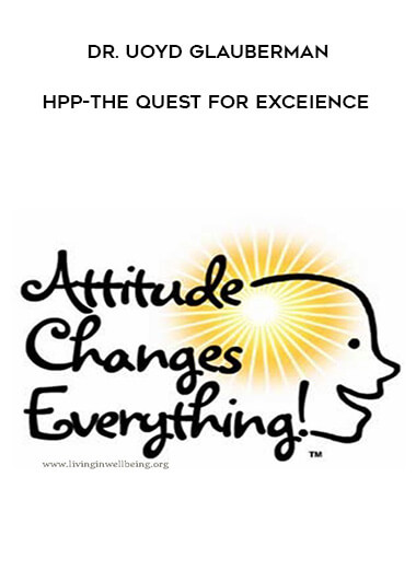 Dr. Uoyd Glauberman - HPP-The Quest for Exceience download