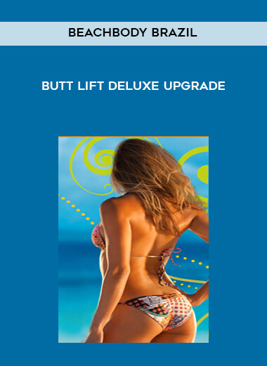 Beachbody Brazil - Butt Lift Deluxe Upgrade download