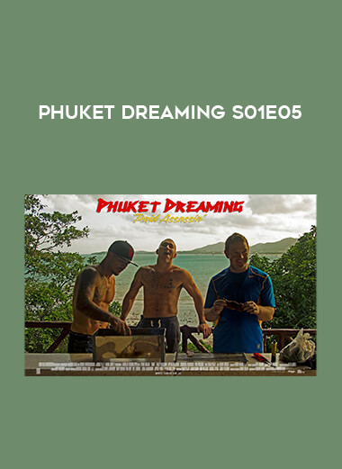 Phuket Dreaming S01E05 download