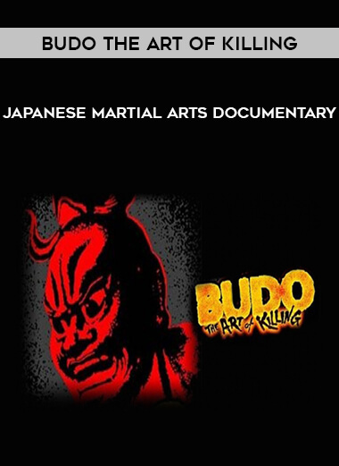 Budo the Art of Killing - Japanese martial arts documentary download