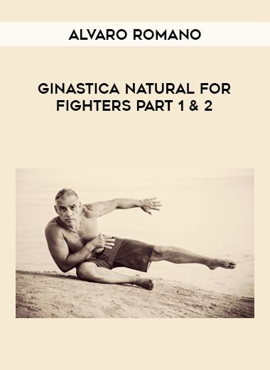 Alvaro Romano - Ginastica natural for fighters Part1&2 download