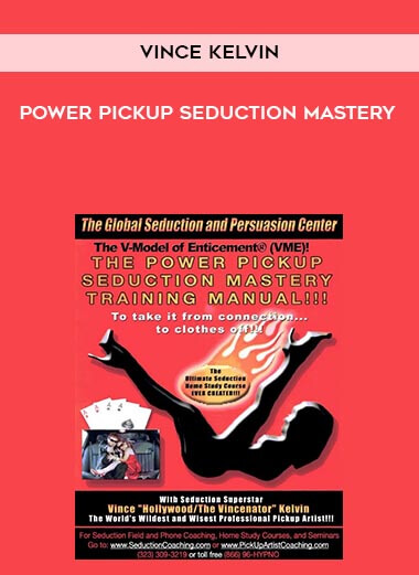 Vince Kelvin - Power Pickup Seduction Mastery download