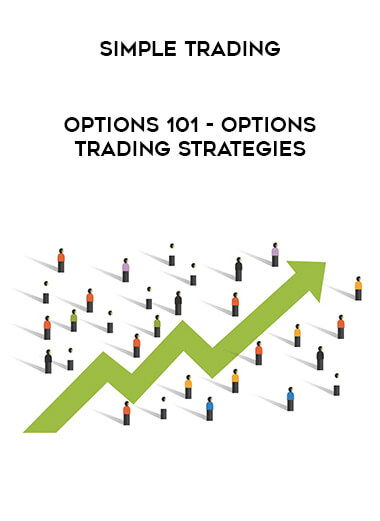 Simple Trading - Options 101 - Options Trading Strategies download