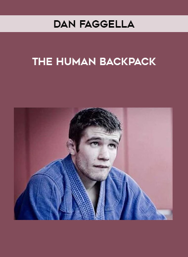 Dan Faggella - The Human Backpack download