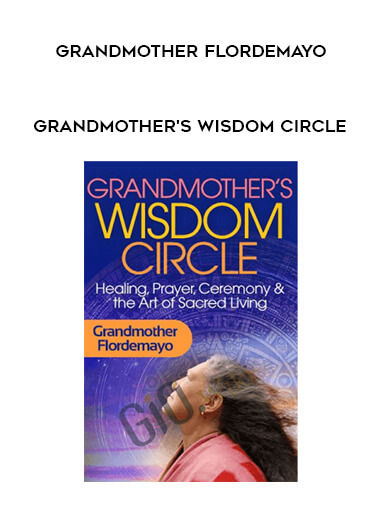 Universal Wisdom From the Mayan Calendar -Grandmother Flordemayo download