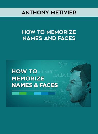Anthony Metivier - How To Memorize Names and Faces download
