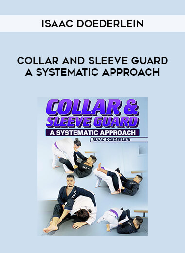 Isaac Doederlein - Collar and Sleeve Guard a Systematic Approach download