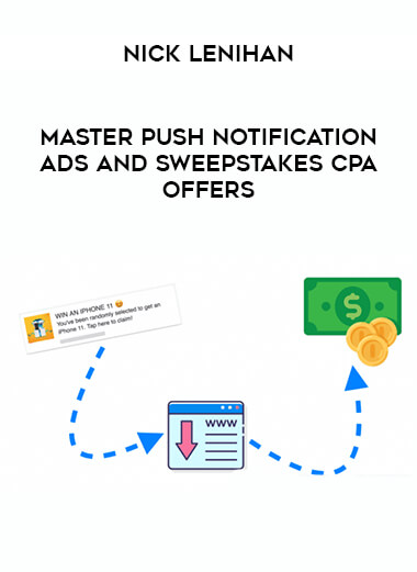 Master Push Notification Ads and Sweepstakes CPA Offers by Nick Lenihan download