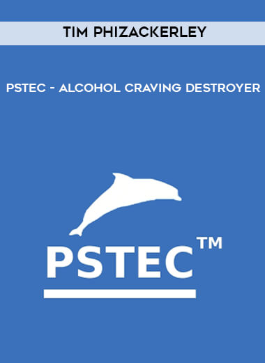 Tim Phizackerley - PSTEC - Alcohol Craving Destroyer download