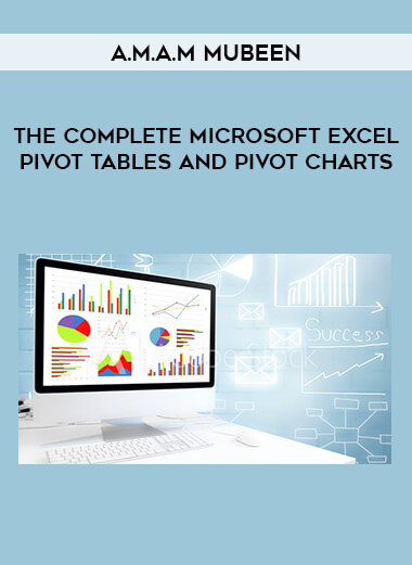 The Complete Microsoft Excel Pivot Tables and Pivot Charts by A.M.A.M Mubeen download