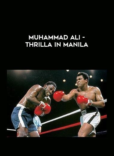 Muhammad Ali - Thrilla in Manila download
