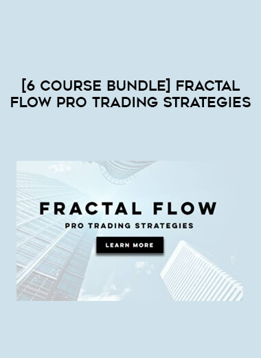 [6 course Bundle] Fractal Flow Pro Trading Strategies download
