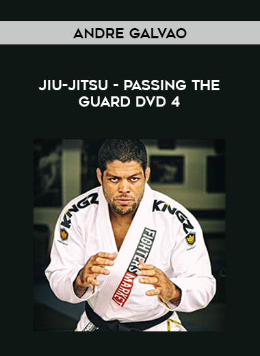 Andre Galvao Jiu-Jitsu - PASSING THE GUARD DVD 4 download