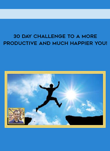 30 Day Challenge to a More Productive and Much Happier You! download