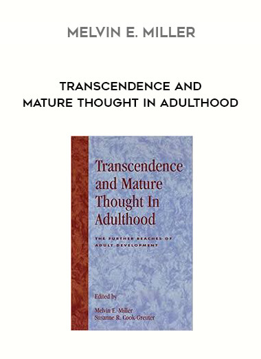 Melvin E. Miller - Transcendence and Mature Thought in Adulthood download
