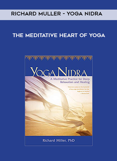 Richard Muller - Yoga Nidra - The Meditative Heart of Yoga download