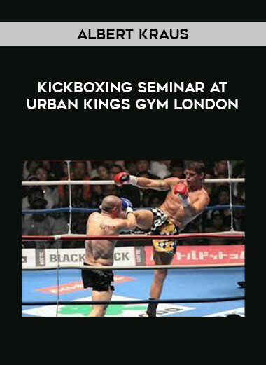 Albert Kraus - Kickboxing Seminar at Urban Kings Gym London download